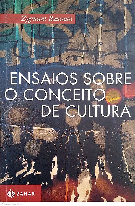 Livro Ensaios sobre o Conceito de Cultura Autor Bauman, Zygmunt (2012) [usado]