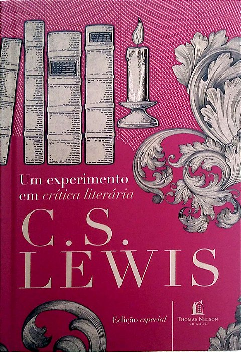 Livro um Experimento em Crítica Literária Autor Lewis, C. S. (2019) [seminovo]