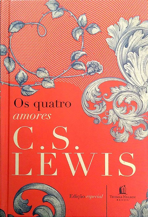 Livro os Quatro Amores Autor Lewis, C. S. (2017) [seminovo]