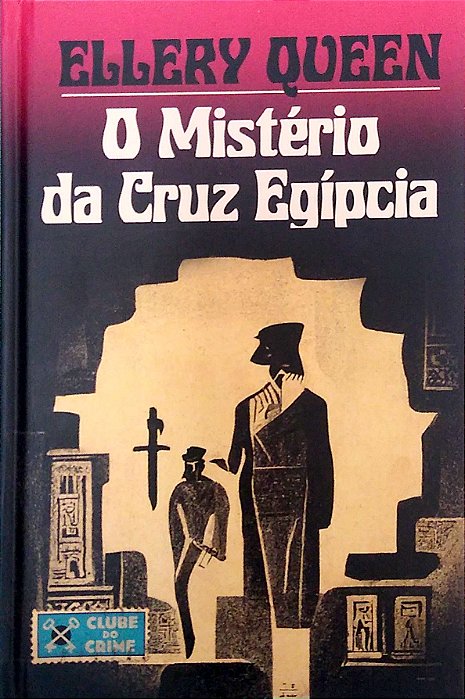 Livro o Mistério da Cruz Egípcia (clube do Crime) Autor Queen, Ellery (2023) [seminovo]