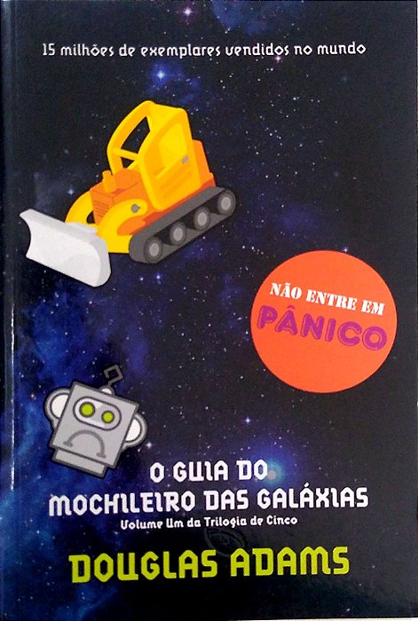 Livro o Guia do Mochileiro das Galáxias (vol. um da Trilogia de Cinco) Autor Adams, Douglas (2010) [usado]