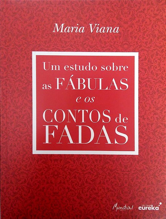 Livro um Estudo sobre as Fábulas e os Contos de Fadas Autor Viana, Maria (2015) [seminovo]