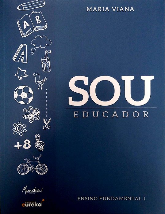 Livro Sou Educador - Ensino Fundamental I Autor Viana, Maria (2015) [seminovo]