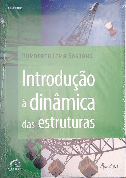 Livro Introdução À Dinâmica das Estruturas Autor Soriano, Humberto Lima (2014) [seminovo]
