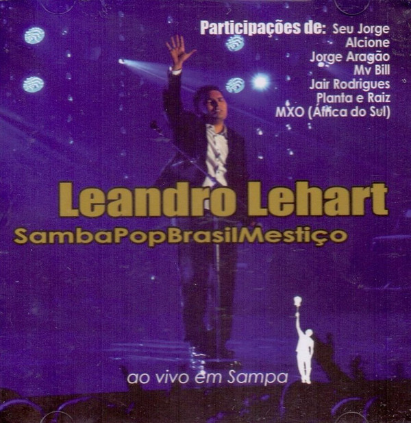 Cd Leandro Lehart - Sambapopbrasilmestiço (ao Vivo em Sampa) Interprete Leandro Lehart (2008) [usado]