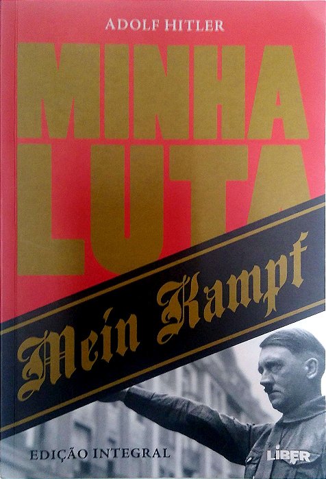 Livro Minha Luta - Mein Kampf (ed. Integral) Autor Hitler, Adolf (2023) [usado]