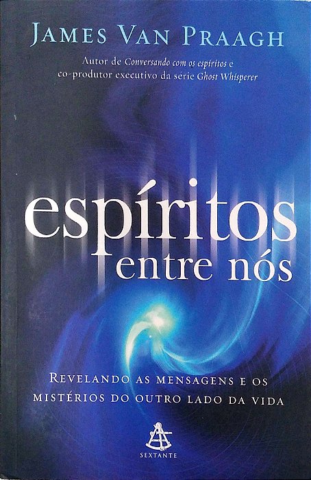 Livro Espíritos entre Nós Autor Praagh, James Van (2009) [usado]