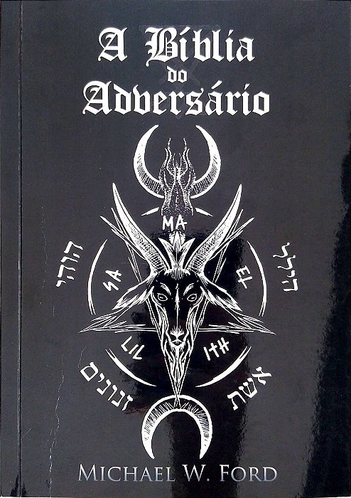 Livro a Bíblia do Adversário Autor Ford, Michael W. (2018) [usado]