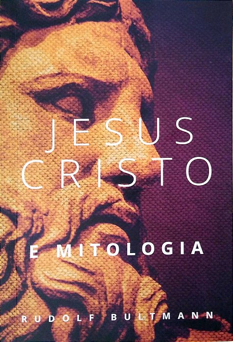 Livro Jesus Cristo e Mitologia Autor Bultmann, Rudolf (2000) [usado]