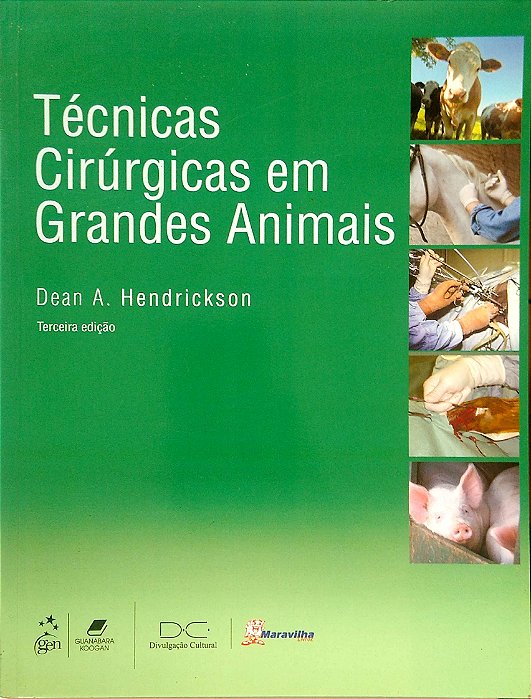 Livro Técnicas Cirúrgicas em Grandes Animais Autor Hendrickson, Dean A. (2014) [seminovo]