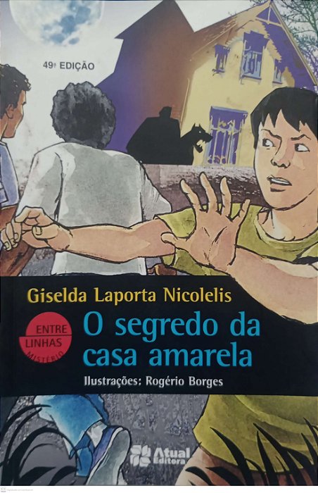 Livro o Segredo da Casa Amarela Autor Nicolelis, Giselda Laporta (2018) [usado]