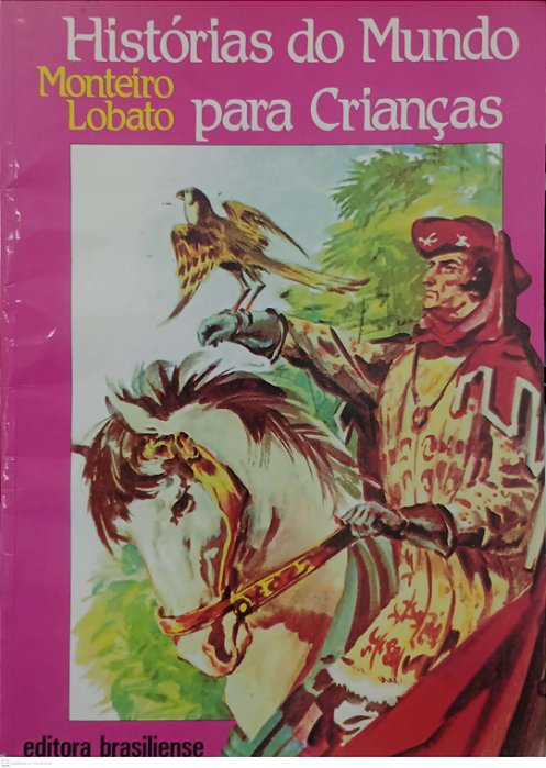 Livro Histórias do Mundo para Crianças Autor Lobato, Monteiro (2001) [usado]