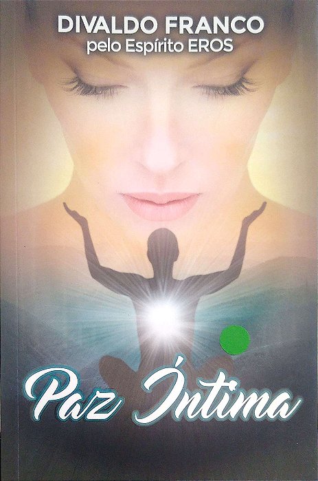 Livro Paz Íntima Autor Franco, Divaldo (2018) [usado]