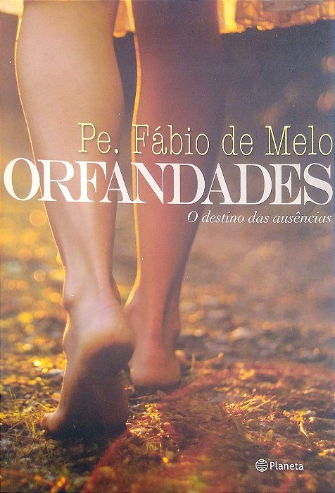 Livro Orfandades: o Destino das Ausências Autor Melo, Pe. Fábio de (2012) [usado]