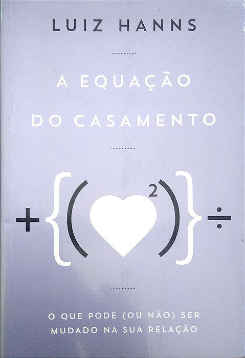 Livro Equação do Casamento Autor Hanns, Luiz (2013) [usado]