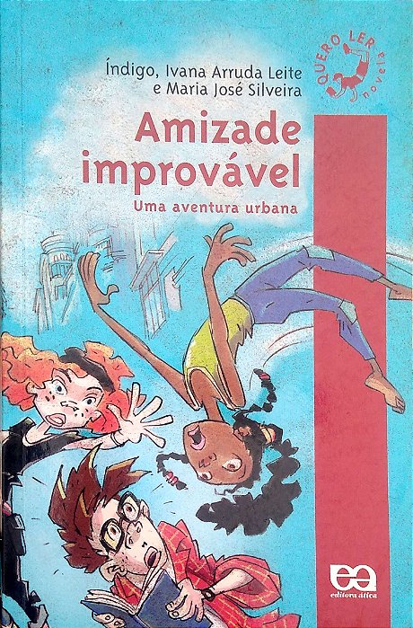 Livro Amizade Improvável: Uma Aventura Urbana Autor Índigo (2008) [usado]