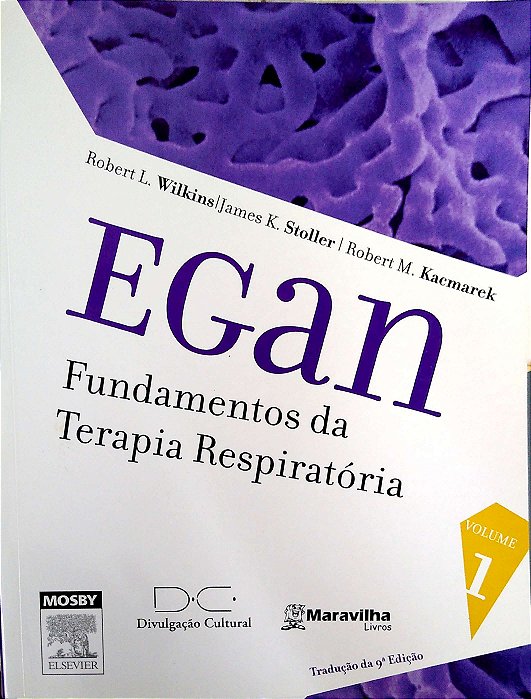 Livro Egan - Fundamentos da Terapia Respiratória (3 Volumes) Autor Wilkins, Robert L. (2009) [seminovo]