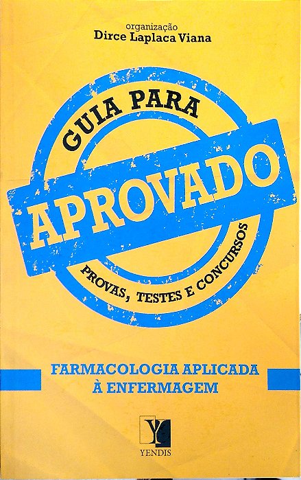 Livro Aprovado: Farmacologia Aplicada À Enfermagem Autor Viana, Dirce Laplaca (org) (2014) [seminovo]