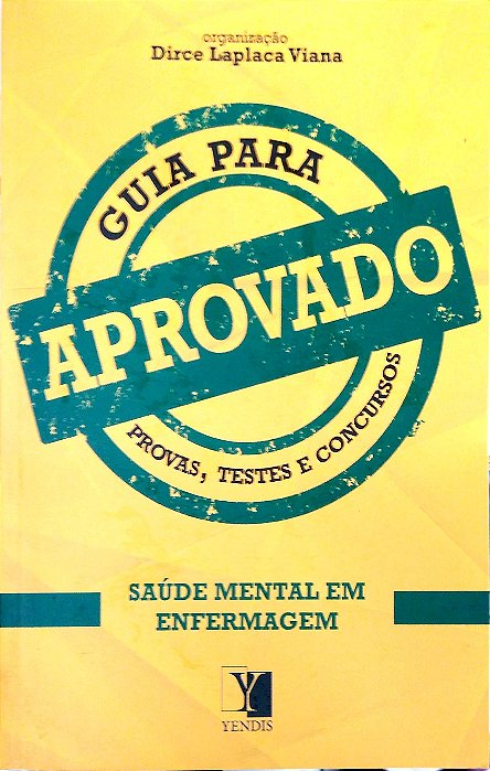 Livro Aprovado: Saúde Mental em Enfermagem Autor Viana, Dirce Laplaca (org) (2014) [seminovo]