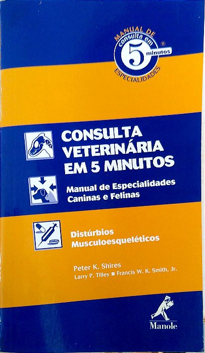 Livro Consulta Veterinária em 5 Minutos: Distúrbios Musculoesqueléticos Autor Shires, Peter K. (2008) [seminovo]