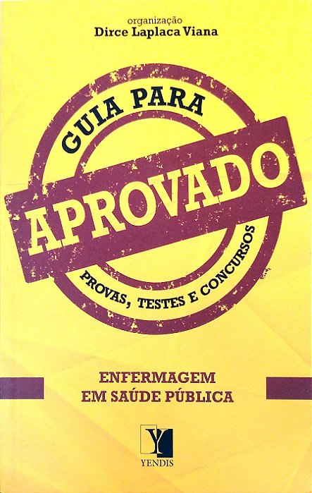 Livro Aprovado: Enfermagem em Saúde Pública Autor Viana, Dirce Laplaca (org) (2014) [seminovo]