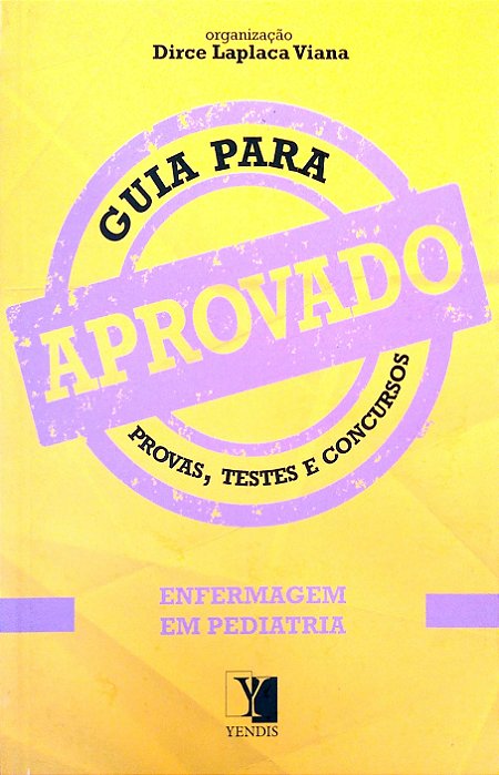 Livro Aprovado: Engermagem em Pediatria Autor Viana, Dirce Laplaca (org) (2014) [seminovo]