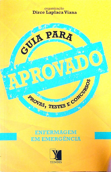 Livro Aprovado: Enfermagem em Emergência Autor Viana, Dirce Laplaca (org) (2014) [seminovo]