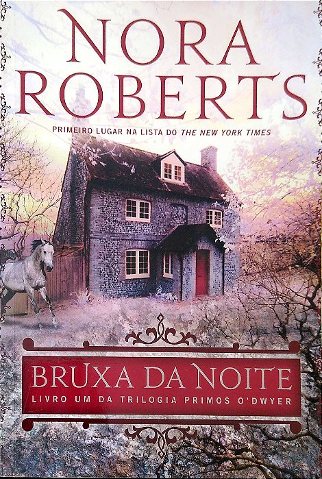 Livro Bruxa da Noite (primos O''dwyer, Vol. 1) Autor Roberts, Nora (2015) [usado]