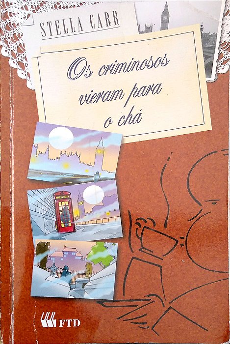 Livro os Criminosos Vieram para o Chá Autor Carr, Stella (2001) [usado]
