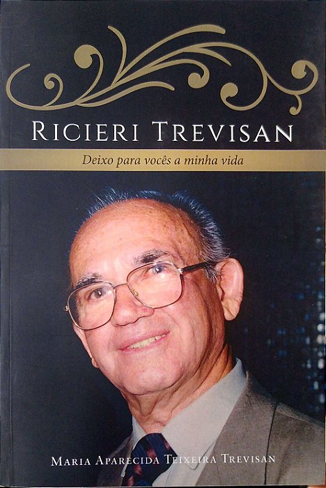 Livro Ricieri Trevisan - Deixo para Vocês a Minha Vida Autor Trevisan, Maria Aparecida Trixeira (2018) [usado]