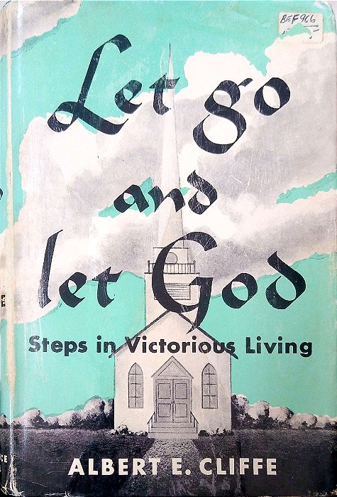 Livro Let Go And Let God Autor Cliffe, Albert E. (1966) [usado]