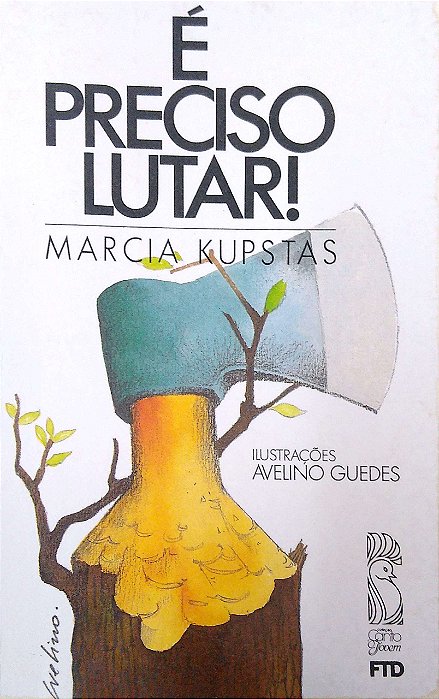 Livro é Preciso Lutar! Autor Kupstas, Marcia (1994) [usado]