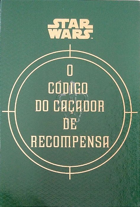 Livro Star Wars - o Código do Caçador de Recompensa Autor Wallace, Daniel (2015) [usado]