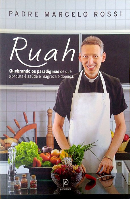 Livro Ruah: Quebrando os Paradigmas de que Gordura é Saúde e Magreza é Doença Autor Rossi, Padre Marcelo (2015) [usado]