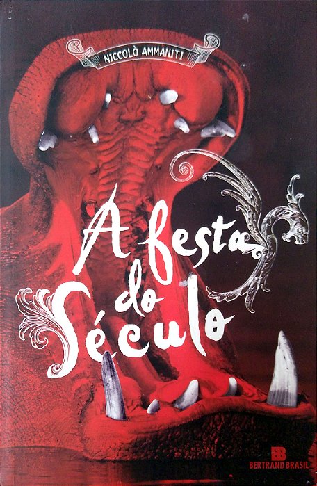 Livro a Festa do Século Autor Ammaniti, Niccolò (2011) [usado]