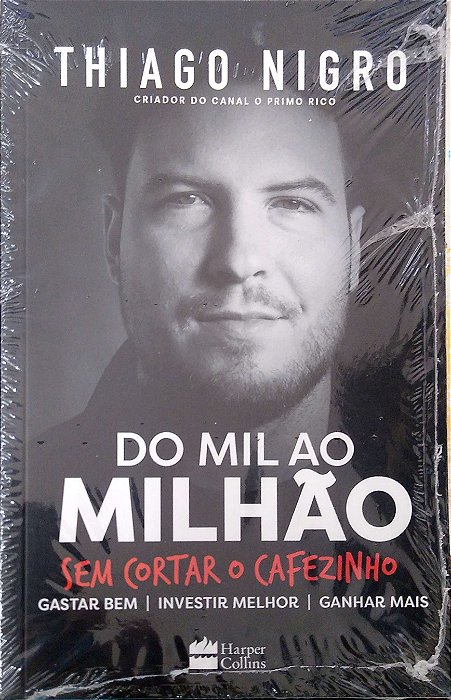 Livro do Mil ao Milhão sem Cortar o Cafezinho Autor Nigro, Thiago [novo]