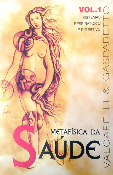 Livro Metafísica da Saúde, Vol. 1 Autor Valcapelli & Gasparetto (2009) [usado]