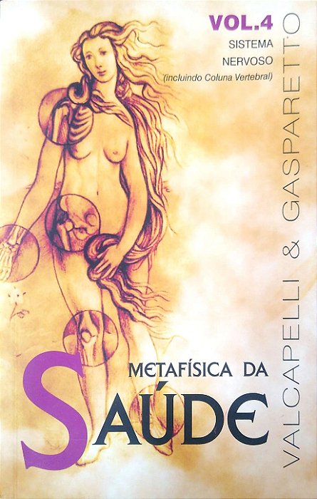 Livro Metafísica da Saúde, Vol. 4 Autor Valcapelli & Gasparetto (2017) [usado]