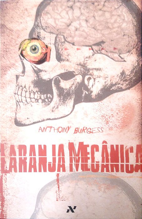 Livro Laranja Mecânica Autor Burgess, Anthony (2004) [usado]