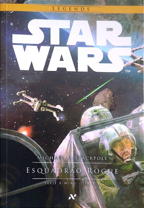Livro Star Wars Legends - Esquadrão Rogue (x-wing; 1) Autor Stackpole, Michael A. (2016) [usado]