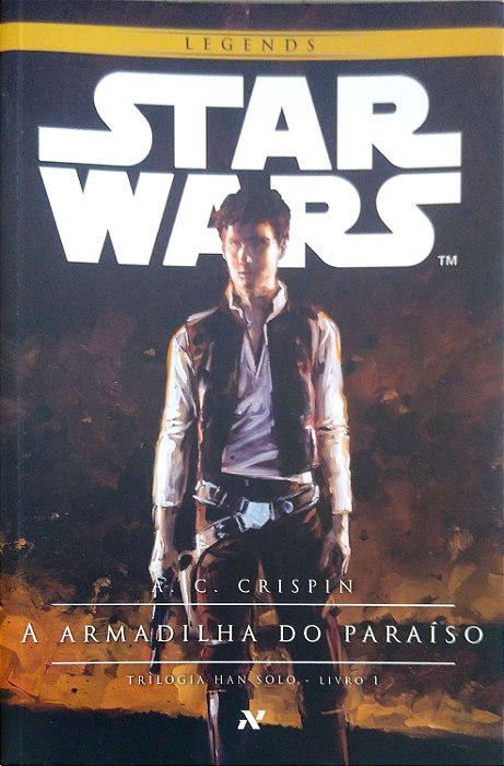 Livro Star Wars Legends - Armadilha do Paraíso (han Solo; 1) Autor Crispin, A. C. (2016) [usado]