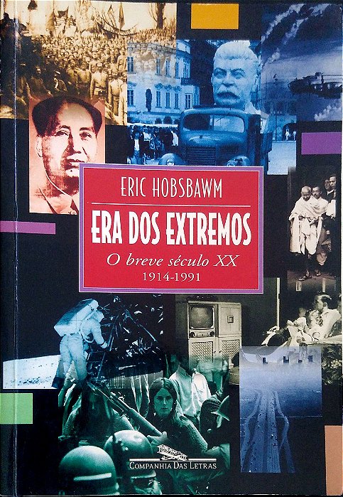 Livro Era dos Extremos - o Breve Século Xx Autor Hobsbawm, Eric (2005) [usado]
