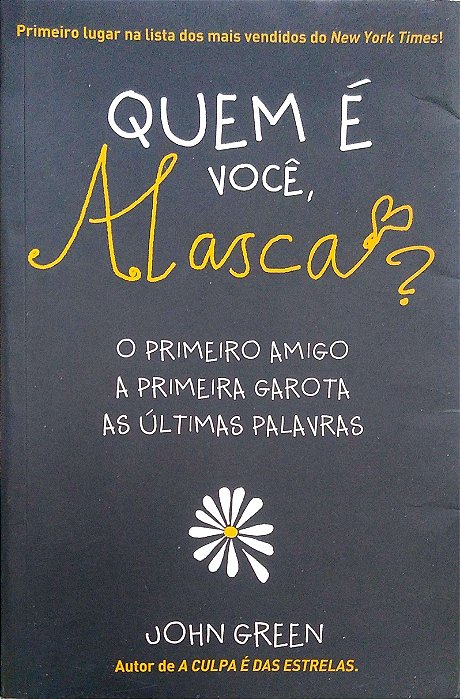 Livro Quem é Você, Alasca? Autor Green, John (2010) [usado]