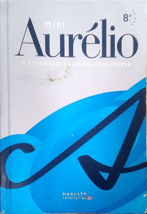 Livro Mini Aurélio: o Dicionário da Língua Portuguesa Autor Ferreira, Aurélio Buarque de Holanda (2020) [usado]