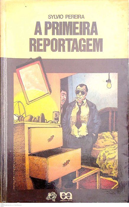 Livro a Primeira Reportagem (vaga-lume) Autor Pereira, Sylvio (1986) [usado]