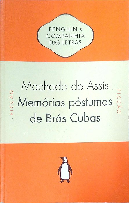 Livro Memórias Póstumas de Brás Cubas Autor Assis, Machado (2014) [usado]
