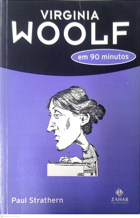 Livro Virginia Woolf em 90 Minutos Autor Strathern, Paul (2009) [usado]