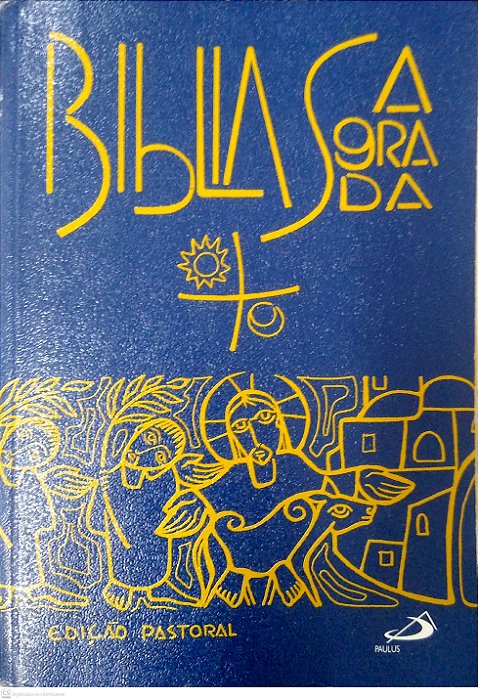 Livro Bíblia Sagrada (ed. Pastoral) Autor Diversos (2004) [usado]
