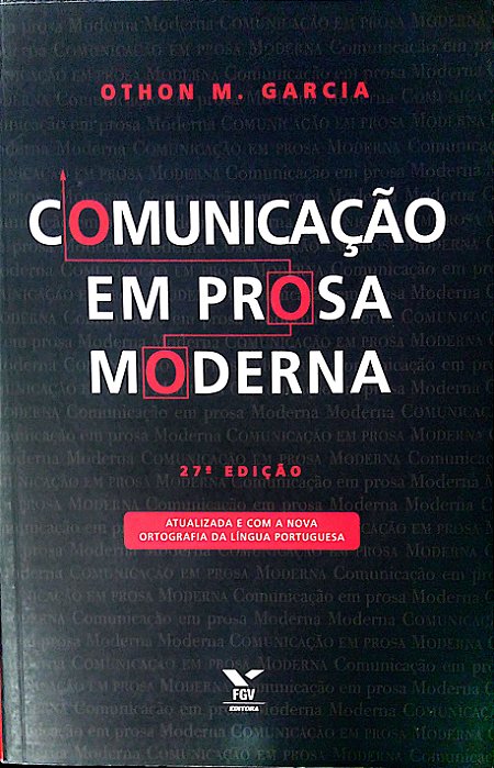 Livro Comunicação em Prosa Moderna Autor Garcia, Othon M. (2010) [usado]