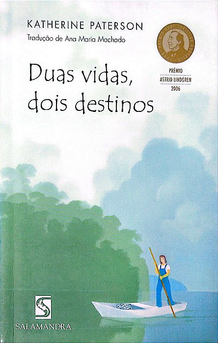 Livro Duas Vidas, Dois Destinos Autor Paterson, Katherine (2006) [usado]
